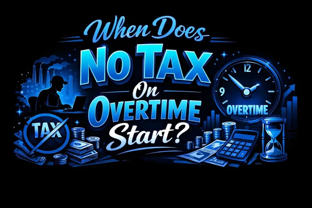 When Does No Tax On Overtime Start