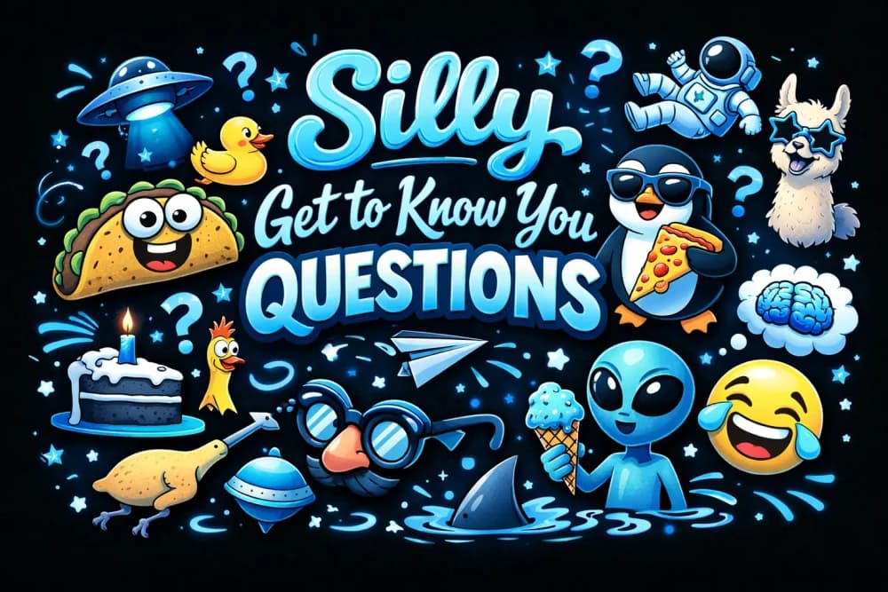 Silly Get to Know You Questions